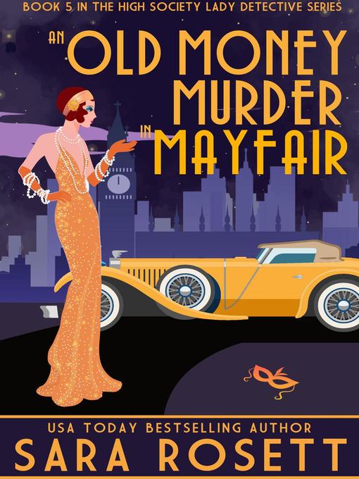 Title details for An Old Money Murder in Mayfair by Sara Rosett - Available
